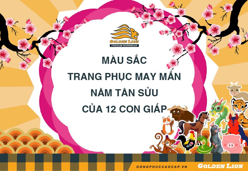 MÀU SẮC TRANG PHỤC MAY MẮN NĂM TÂN SỬU 2021 CỦA 12 CON GIÁP